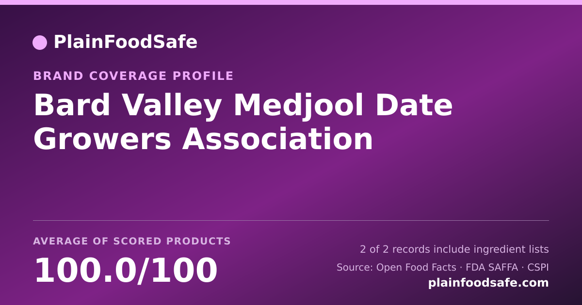 Share card for Bard Valley Medjool Date Growers Association Food Safety Profile