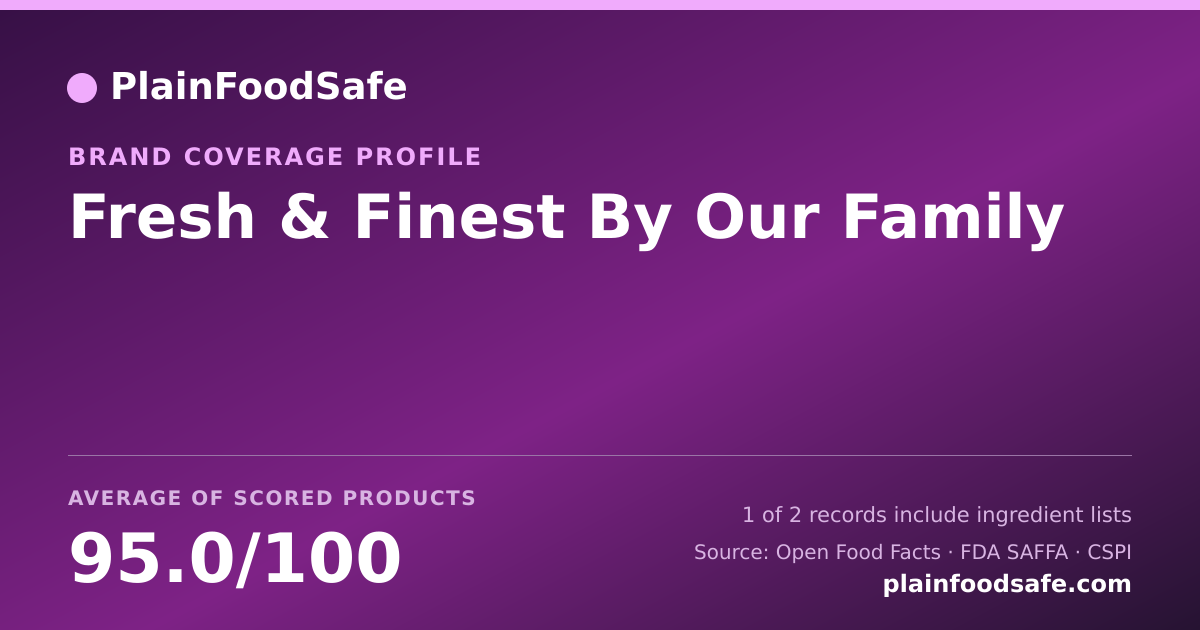 Share card for Fresh & Finest By Our Family Food Safety Profile