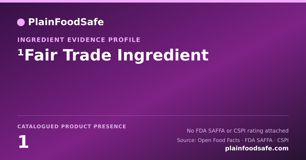 Share card for ¹Fair Trade Ingredient Food Ingredient Evidence Profile