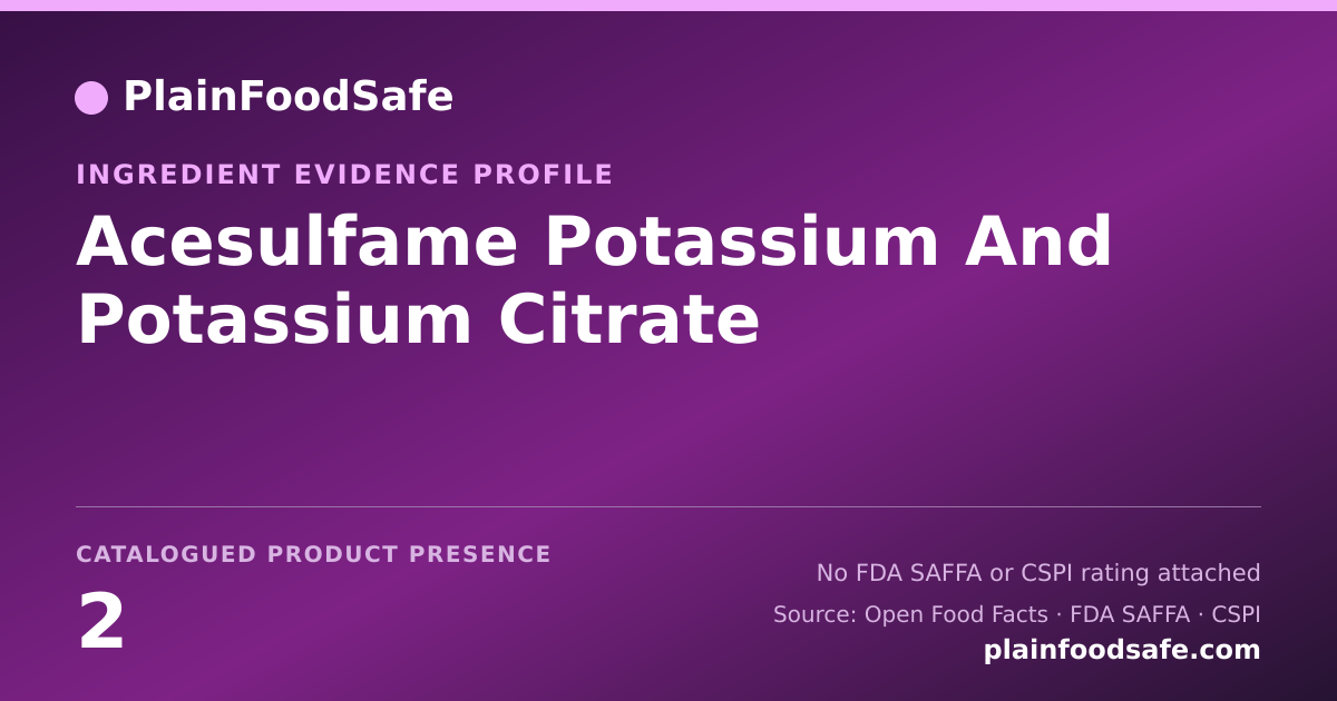 Share card for Acesulfame Potassium And Potassium Citrate Food Ingredient Evidence Profile