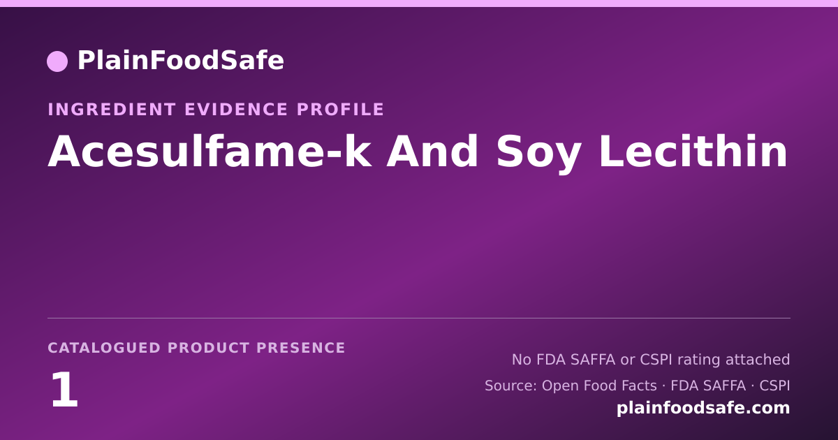 Share card for Acesulfame-k And Soy Lecithin Food Ingredient Evidence Profile