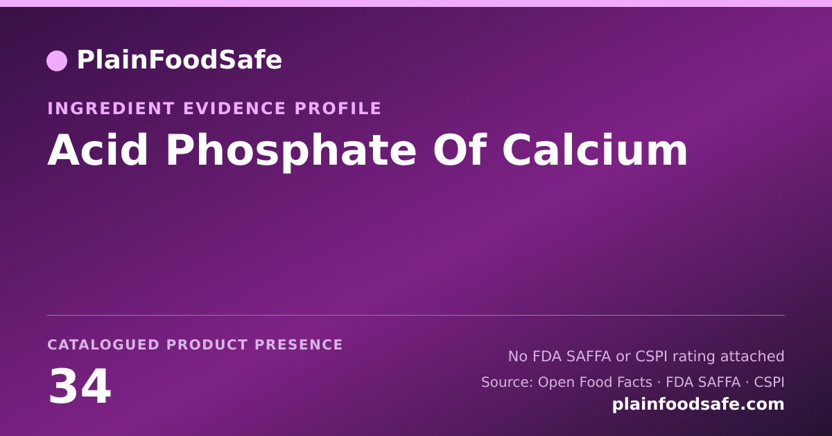 Share card for Acid Phosphate Of Calcium Food Ingredient Evidence Profile