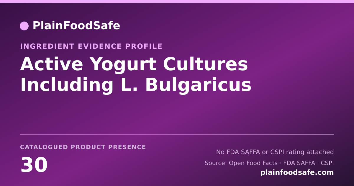 Share card for Active Yogurt Cultures Including L. Bulgaricus Food Ingredient Evidence Profile