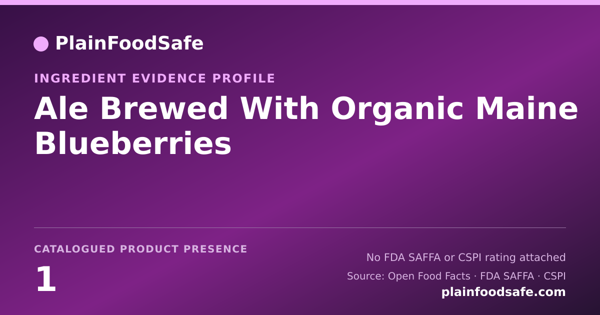 Share card for Ale Brewed With Organic Maine Blueberries Food Ingredient Evidence Profile