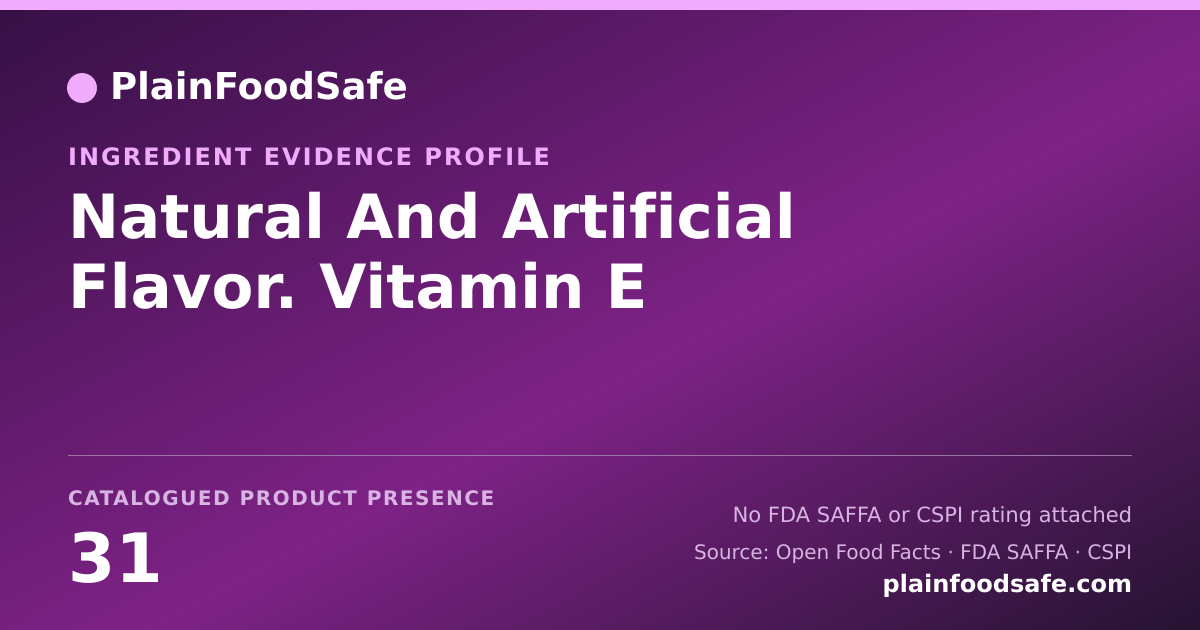 Share card for Natural And Artificial Flavor. Vitamin E Food Ingredient Evidence Profile