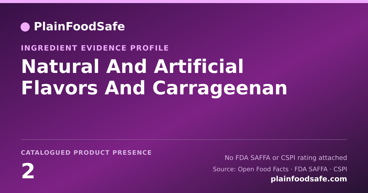 Share card for Natural And Artificial Flavors And Carrageenan Food Ingredient Evidence Profile