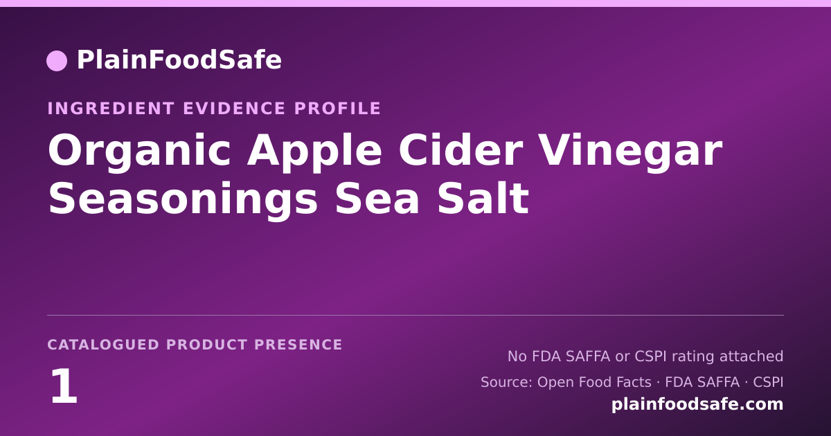 Share card for Organic Apple Cider Vinegar Seasonings Sea Salt Food Ingredient Evidence Profile