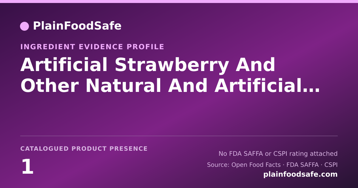 Share card for Artificial Strawberry And Other Natural And Artificial Flavors Food Ingredient Evidence Profile