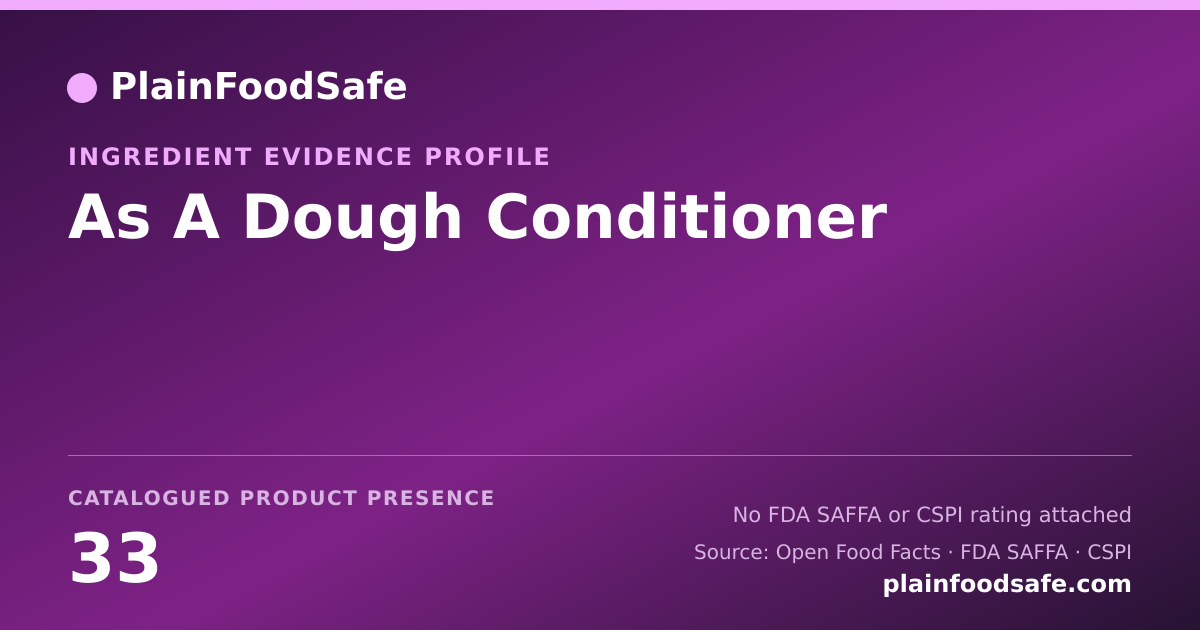 Share card for As A Dough Conditioner Food Ingredient Evidence Profile