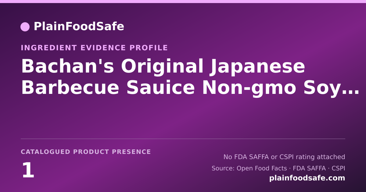 Share card for Bachan's Original Japanese Barbecue Sauice Non-gmo Soy Sauce Food Ingredient Evidence Profile