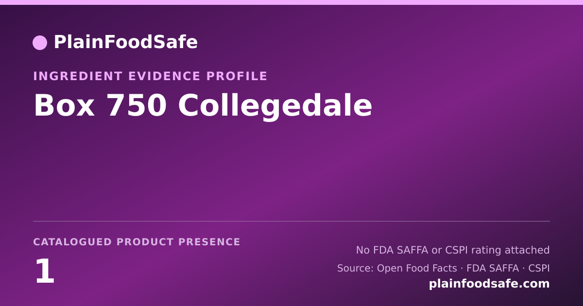 Share card for Box 750 Collegedale Food Ingredient Evidence Profile