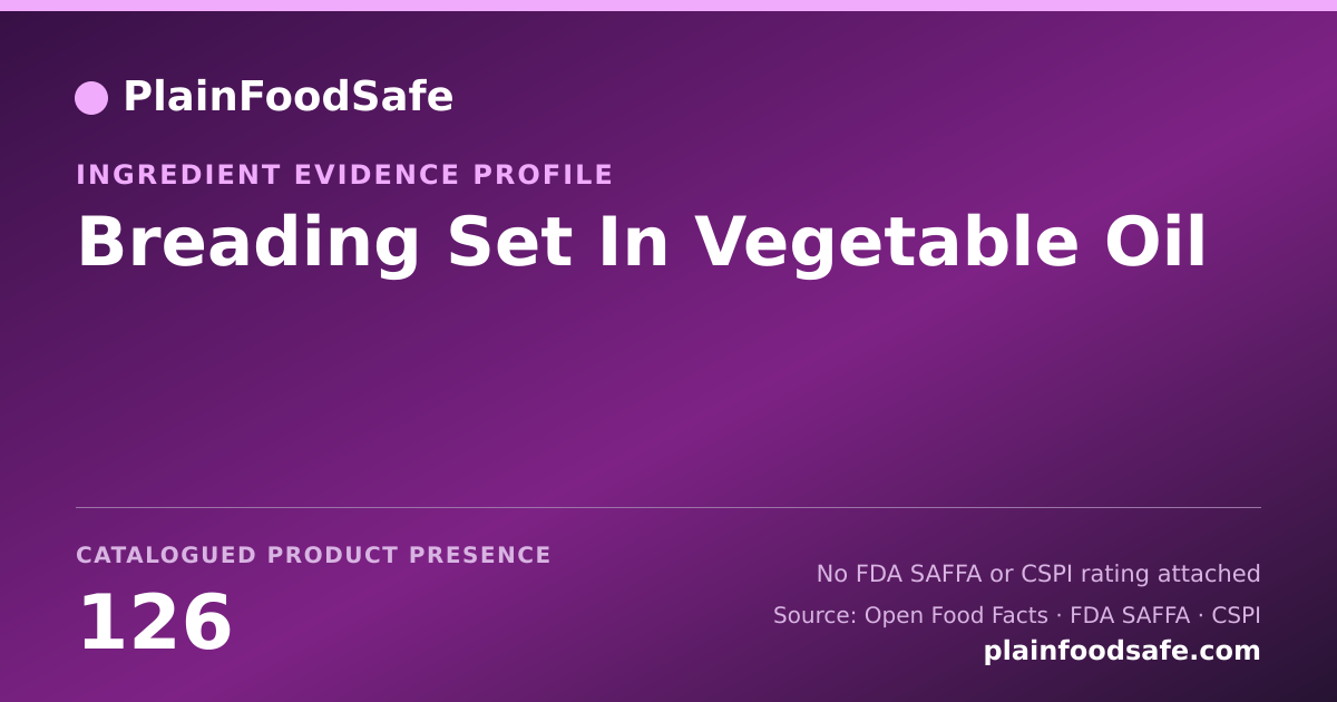 Share card for Breading Set In Vegetable Oil Food Ingredient Evidence Profile