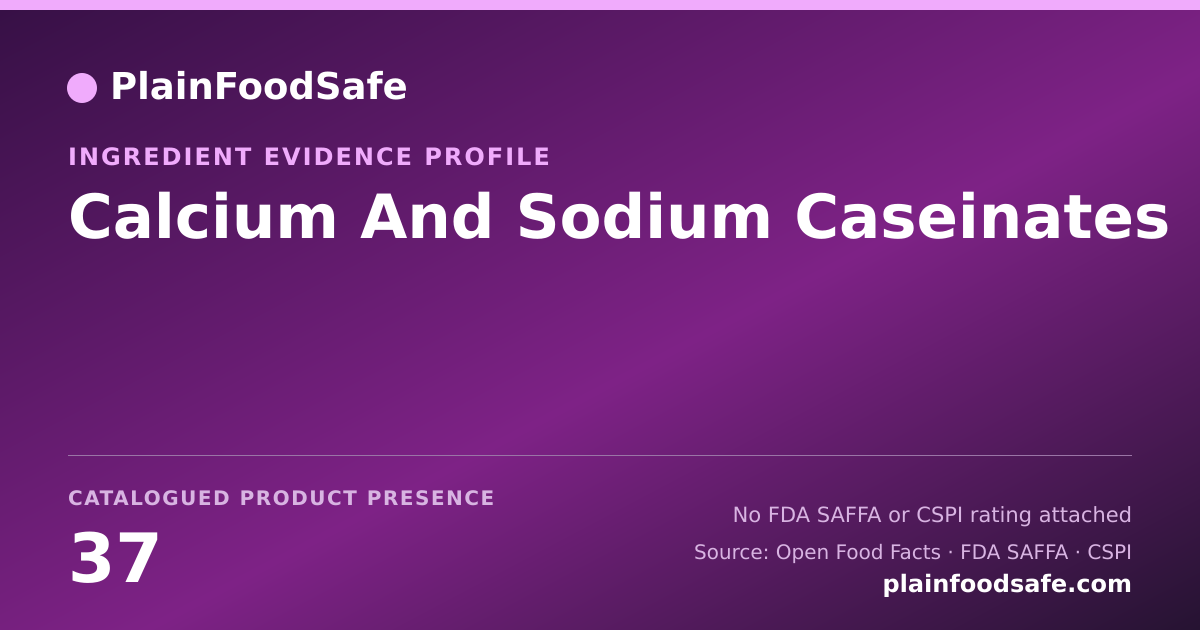 Share card for Calcium And Sodium Caseinates Food Ingredient Evidence Profile