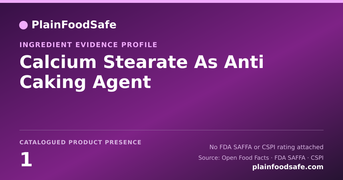 Share card for Calcium Stearate As Anti Caking Agent Food Ingredient Evidence Profile