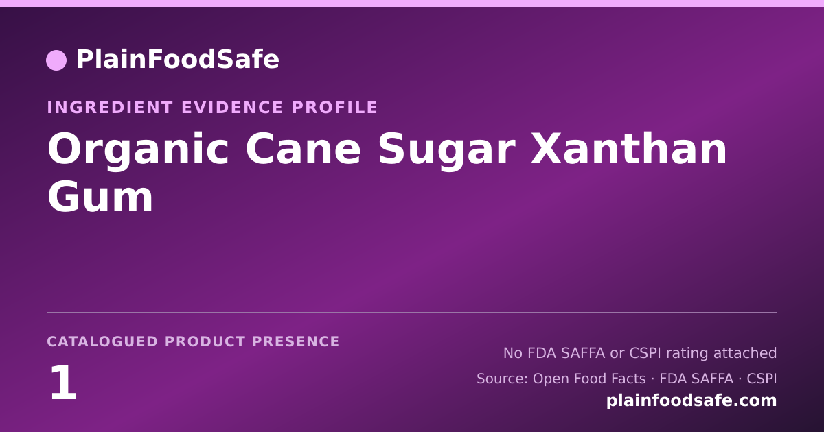 Share card for Organic Cane Sugar Xanthan Gum Food Ingredient Evidence Profile