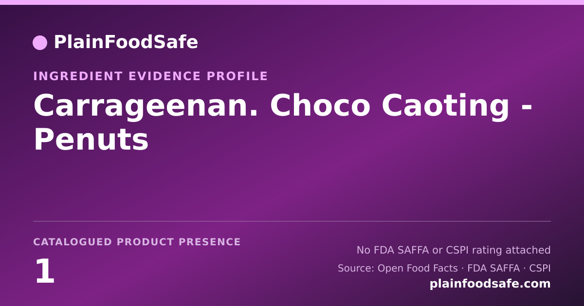 Share card for Carrageenan. Choco Caoting - Penuts Food Ingredient Evidence Profile