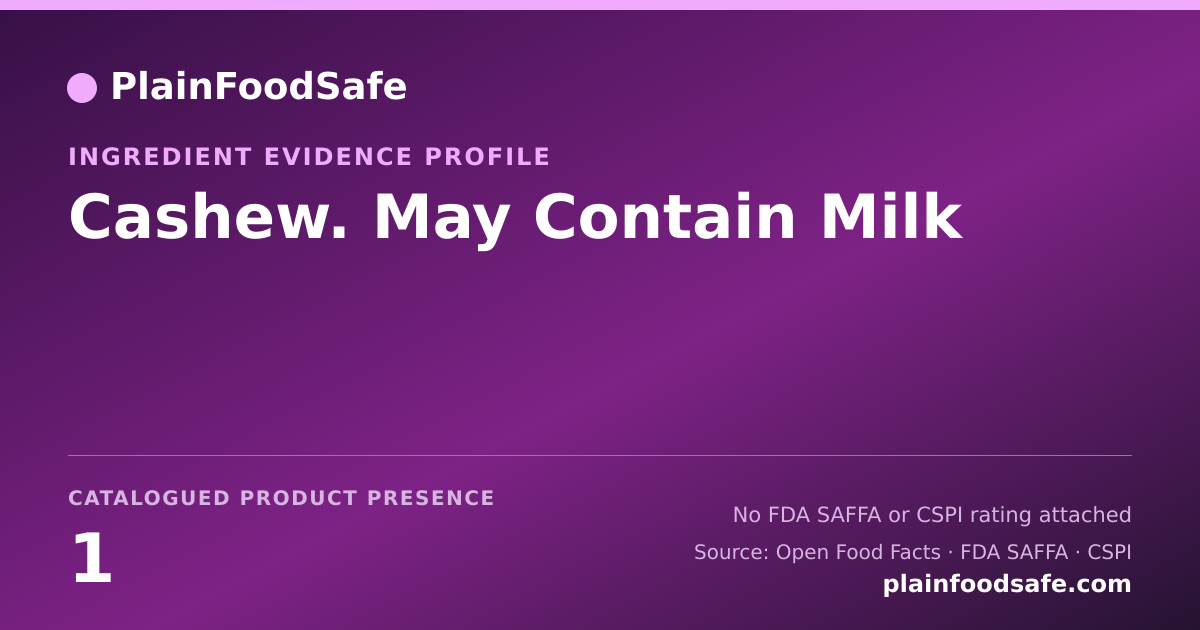 Share card for Cashew. May Contain Milk Food Ingredient Evidence Profile