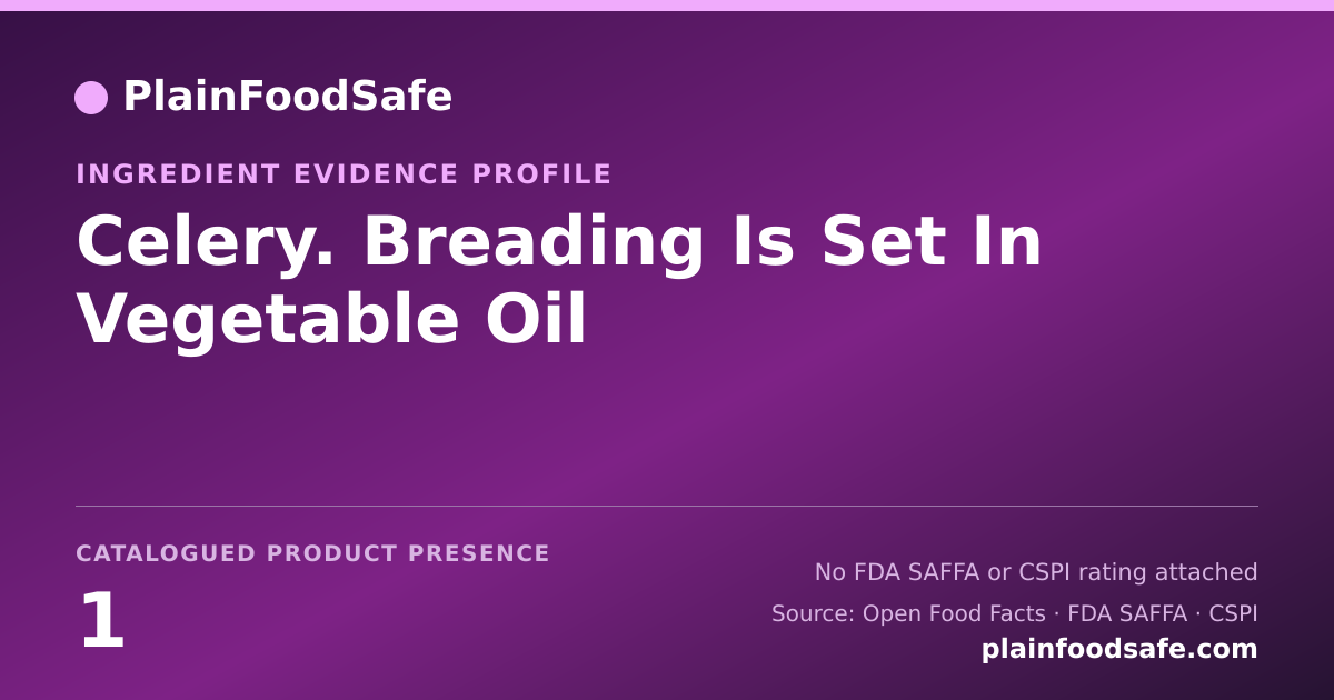 Share card for Celery. Breading Is Set In Vegetable Oil Food Ingredient Evidence Profile