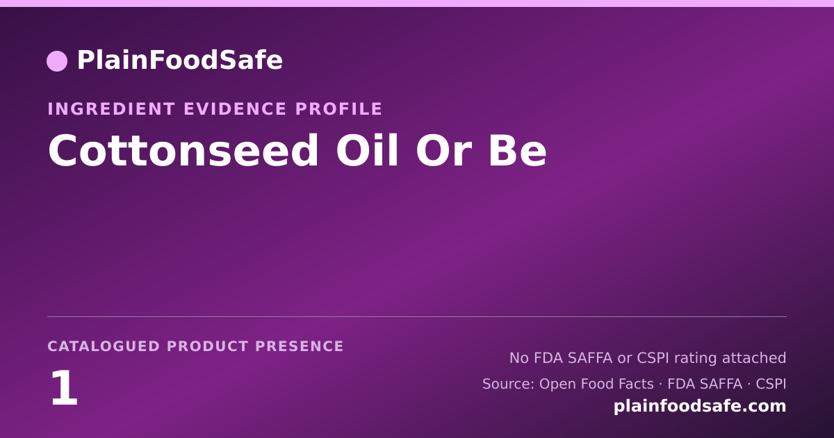 Share card for Cottonseed Oil Or Be Food Ingredient Evidence Profile