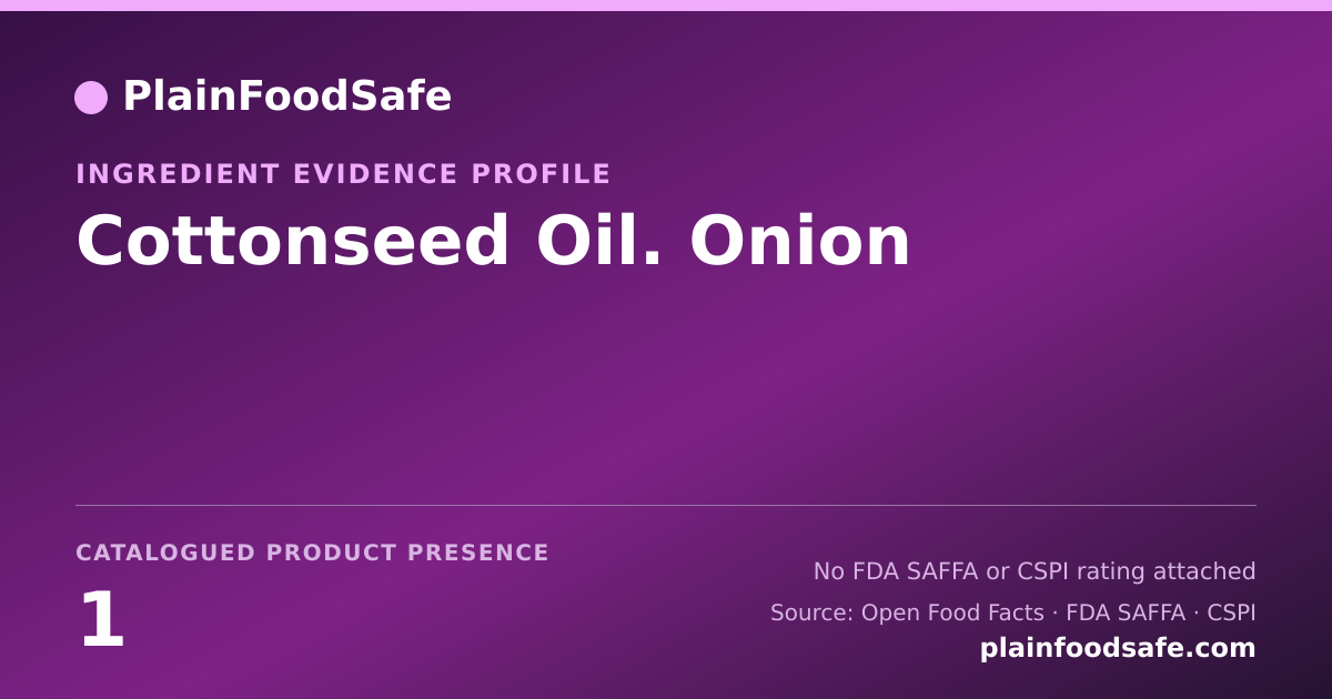 Share card for Cottonseed Oil. Onion Food Ingredient Evidence Profile