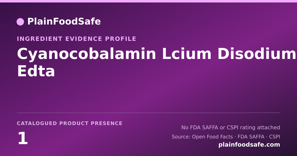 Share card for Cyanocobalamin Lcium Disodium Edta Food Ingredient Evidence Profile