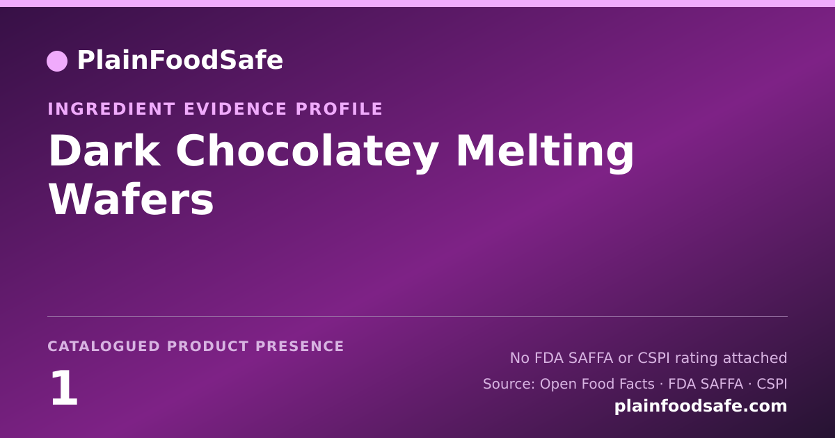 Share card for Dark Chocolatey Melting Wafers Food Ingredient Evidence Profile