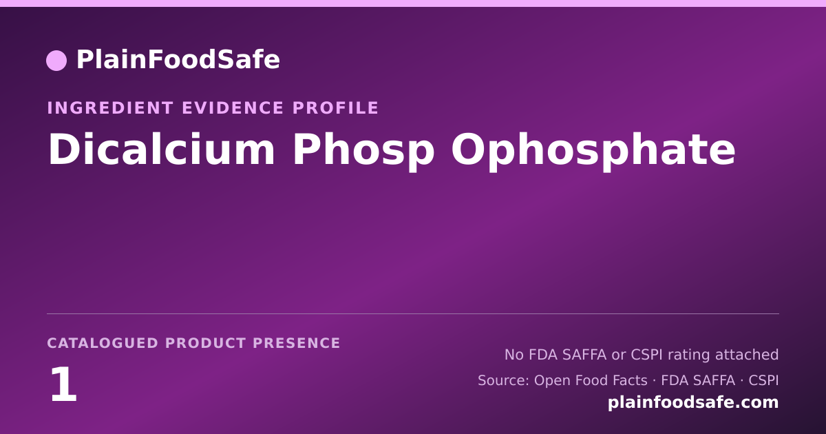 Share card for Dicalcium Phosp Ophosphate Food Ingredient Evidence Profile