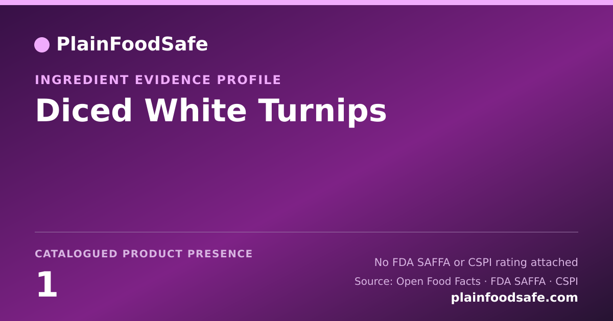 Share card for Diced White Turnips Food Ingredient Evidence Profile