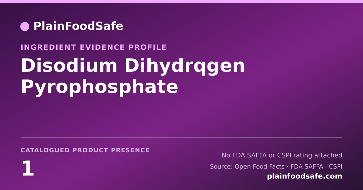 Share card for Disodium Dihydrqgen Pyrophosphate Food Ingredient Evidence Profile