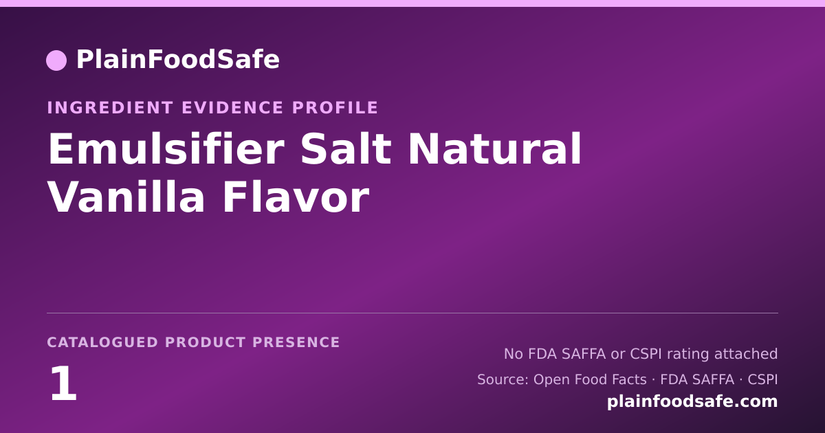 Share card for Emulsifier Salt Natural Vanilla Flavor Food Ingredient Evidence Profile