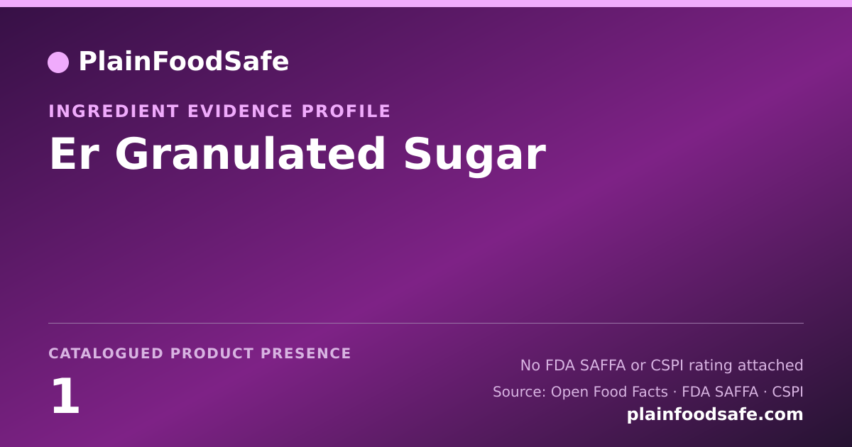 Share card for Er Granulated Sugar Food Ingredient Evidence Profile