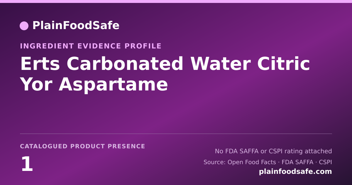 Share card for Erts Carbonated Water Citric Yor Aspartame Food Ingredient Evidence Profile