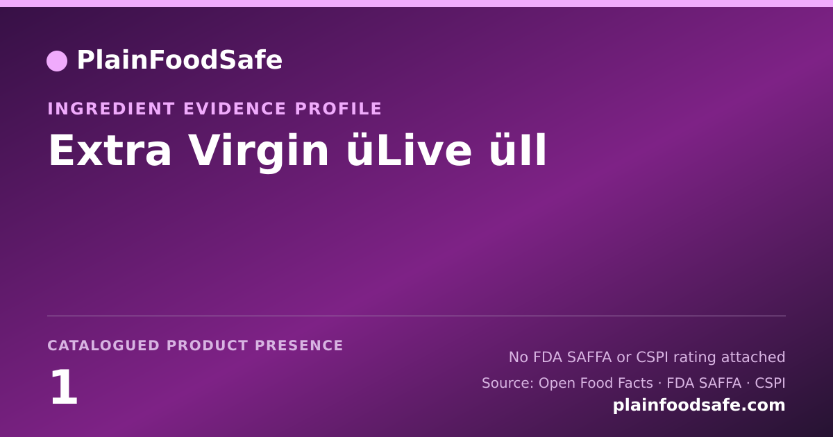 Share card for Extra Virgin üLive üIl Food Ingredient Evidence Profile