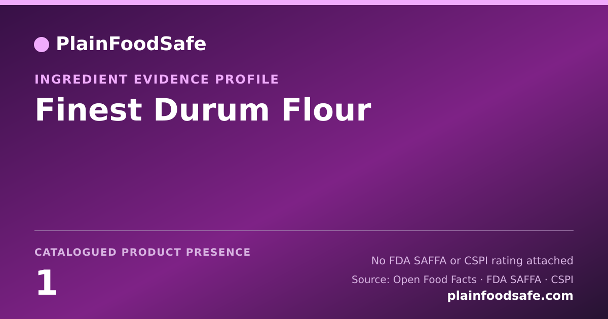 Share card for Finest Durum Flour Food Ingredient Evidence Profile