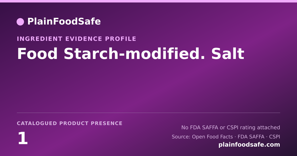 Share card for Food Starch-modified. Salt Food Ingredient Evidence Profile