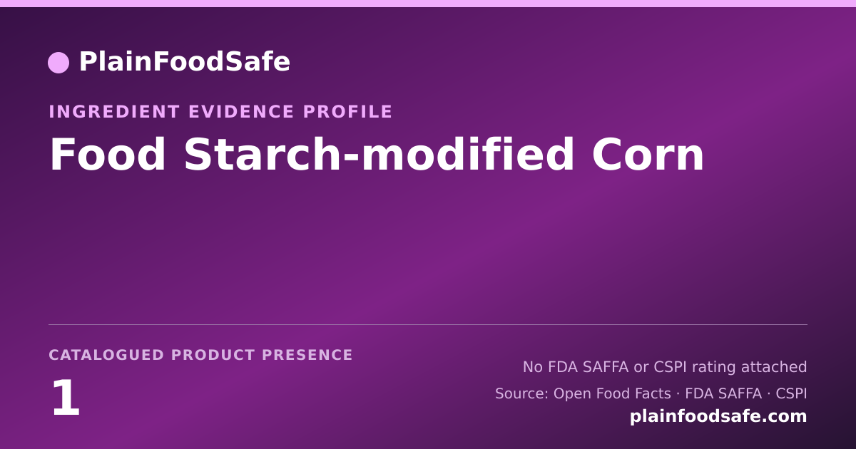 Share card for Food Starch-modified Corn Food Ingredient Evidence Profile