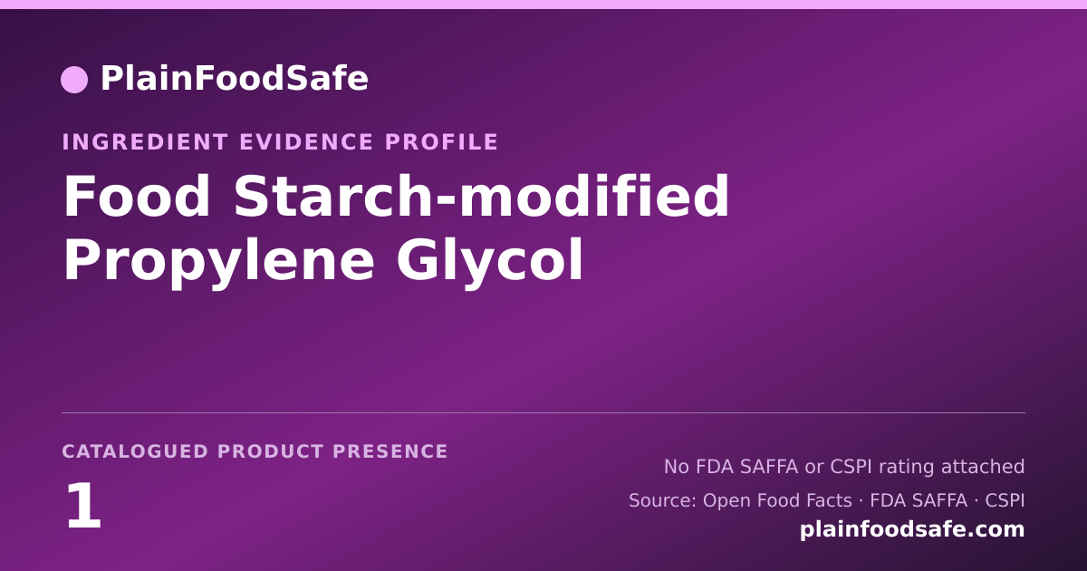 Share card for Food Starch-modified Propylene Glycol Food Ingredient Evidence Profile