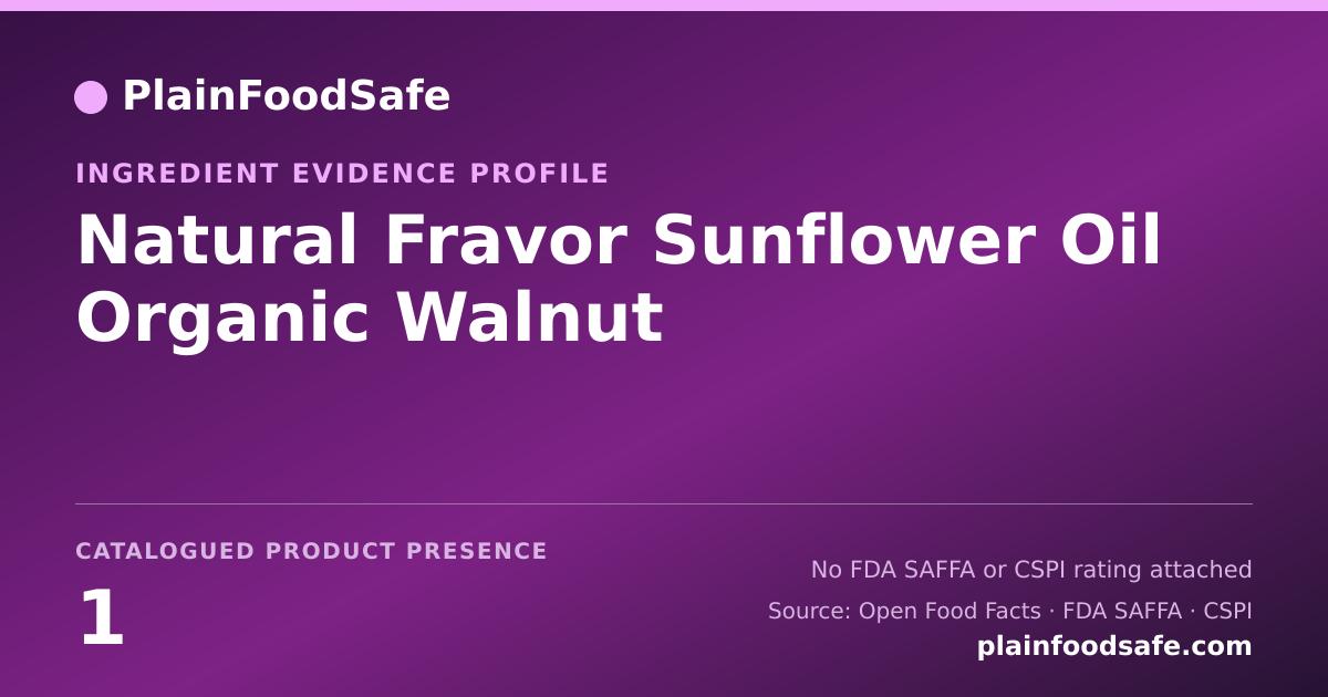 Share card for Natural Fravor Sunflower Oil Organic Walnut Food Ingredient Evidence Profile