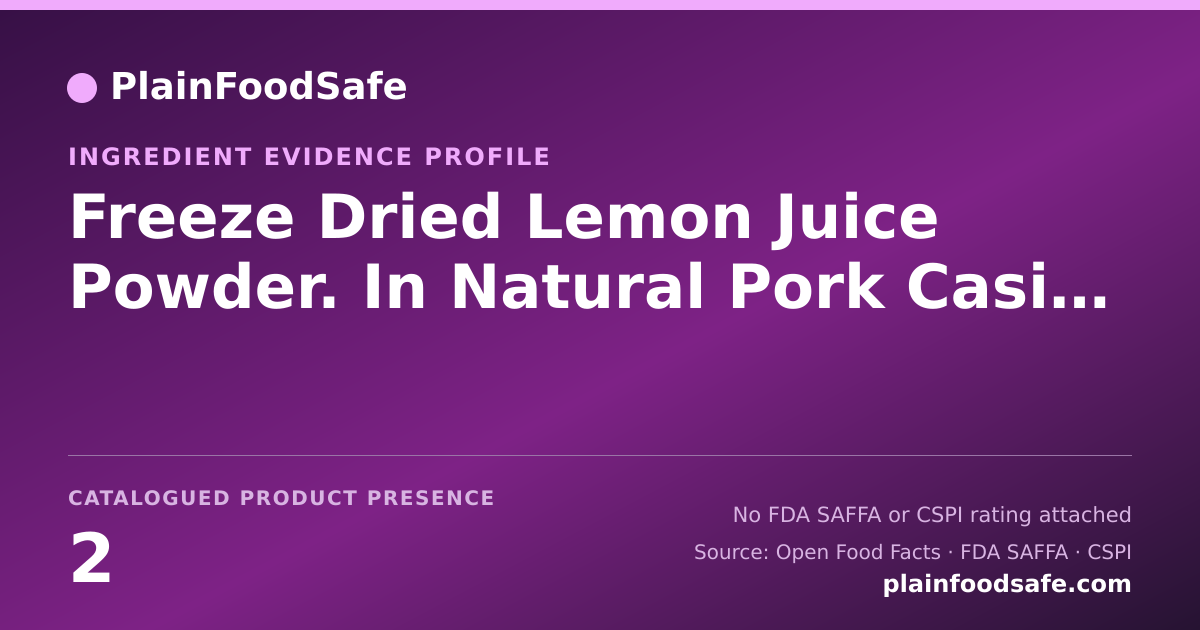 Share card for Freeze Dried Lemon Juice Powder. In Natural Pork Casing Food Ingredient Evidence Profile