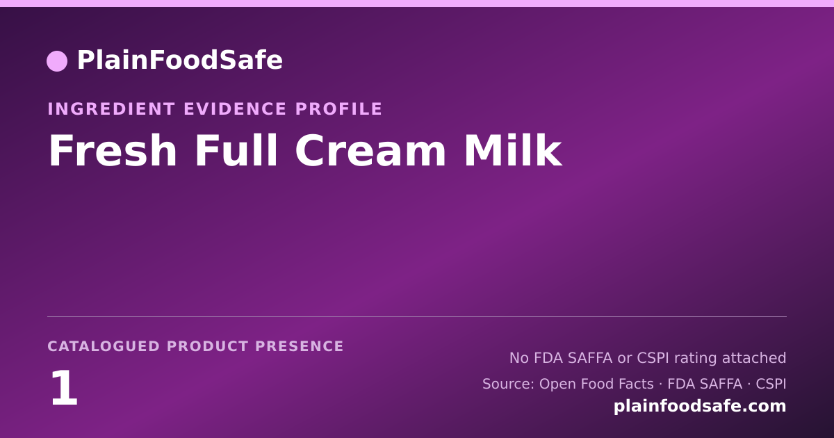 Share card for Fresh Full Cream Milk Food Ingredient Evidence Profile