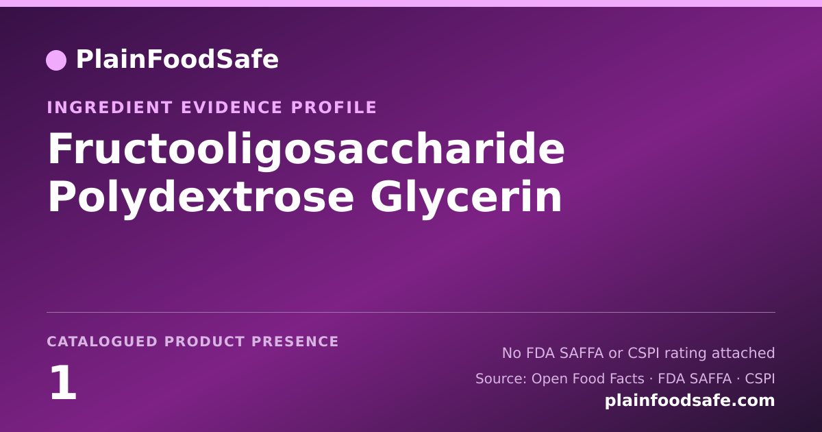 Share card for Fructooligosaccharide Polydextrose Glycerin Food Ingredient Evidence Profile