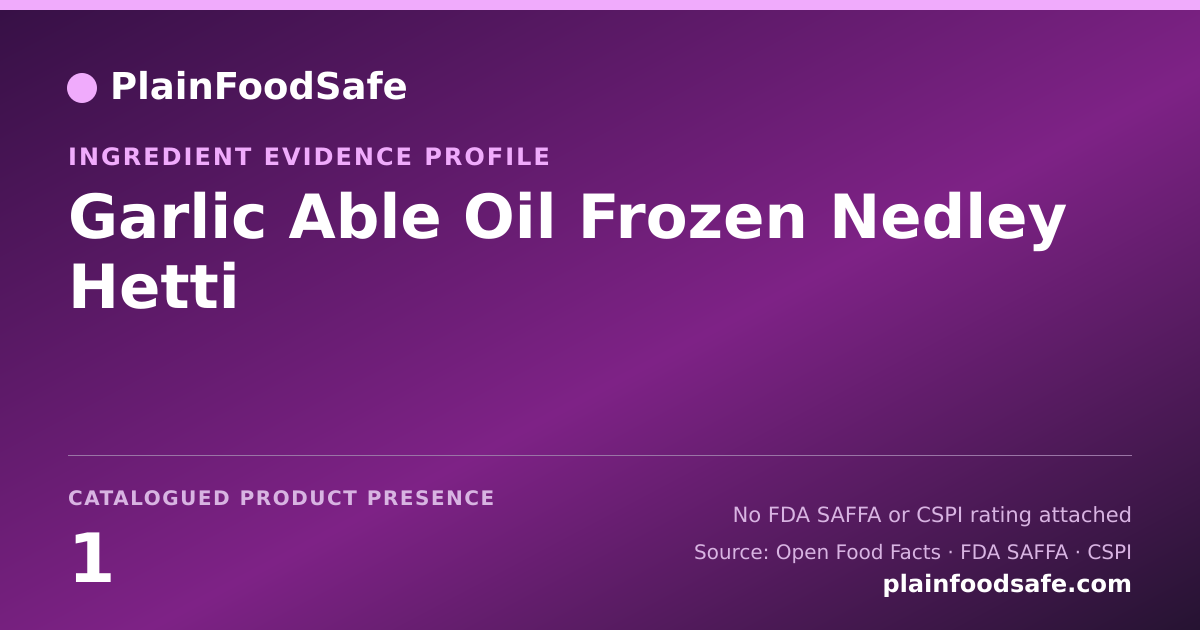 Share card for Garlic Able Oil Frozen Nedley Hetti Food Ingredient Evidence Profile