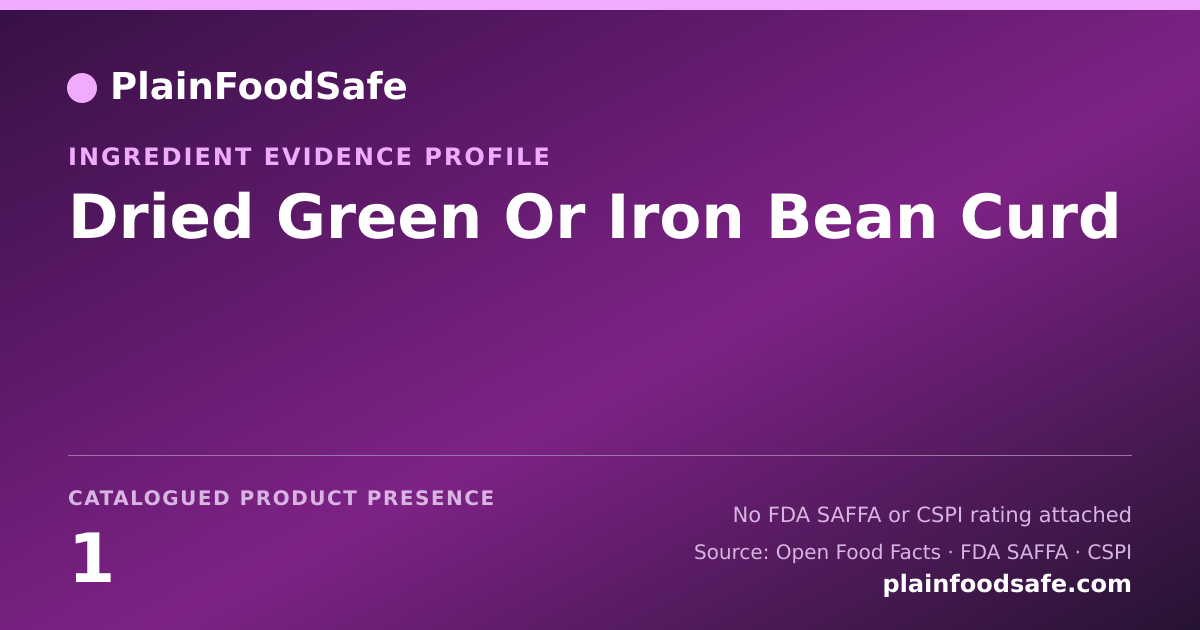 Share card for Dried Green Or Iron Bean Curd Food Ingredient Evidence Profile