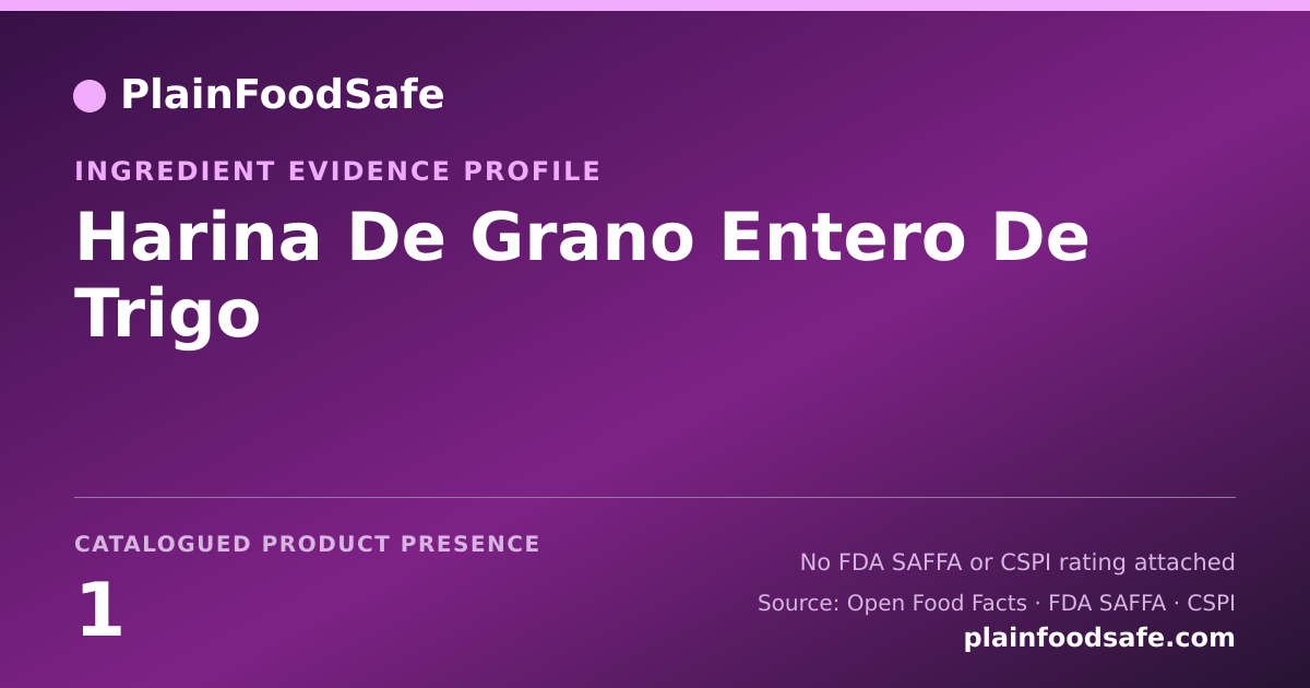 Share card for Harina De Grano Entero De Trigo Food Ingredient Evidence Profile