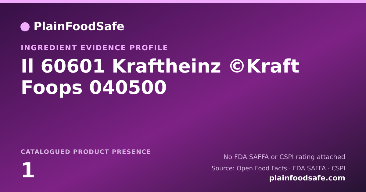 Share card for Il 60601 Kraftheinz ©Kraft Foops 040500 Food Ingredient Evidence Profile
