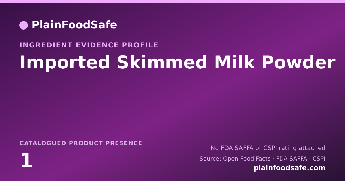 Share card for Imported Skimmed Milk Powder Food Ingredient Evidence Profile