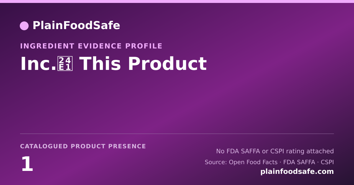 Share card for Inc.ⓡ This Product Food Ingredient Evidence Profile