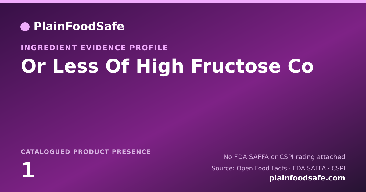 Share card for Or Less Of High Fructose Co Food Ingredient Evidence Profile