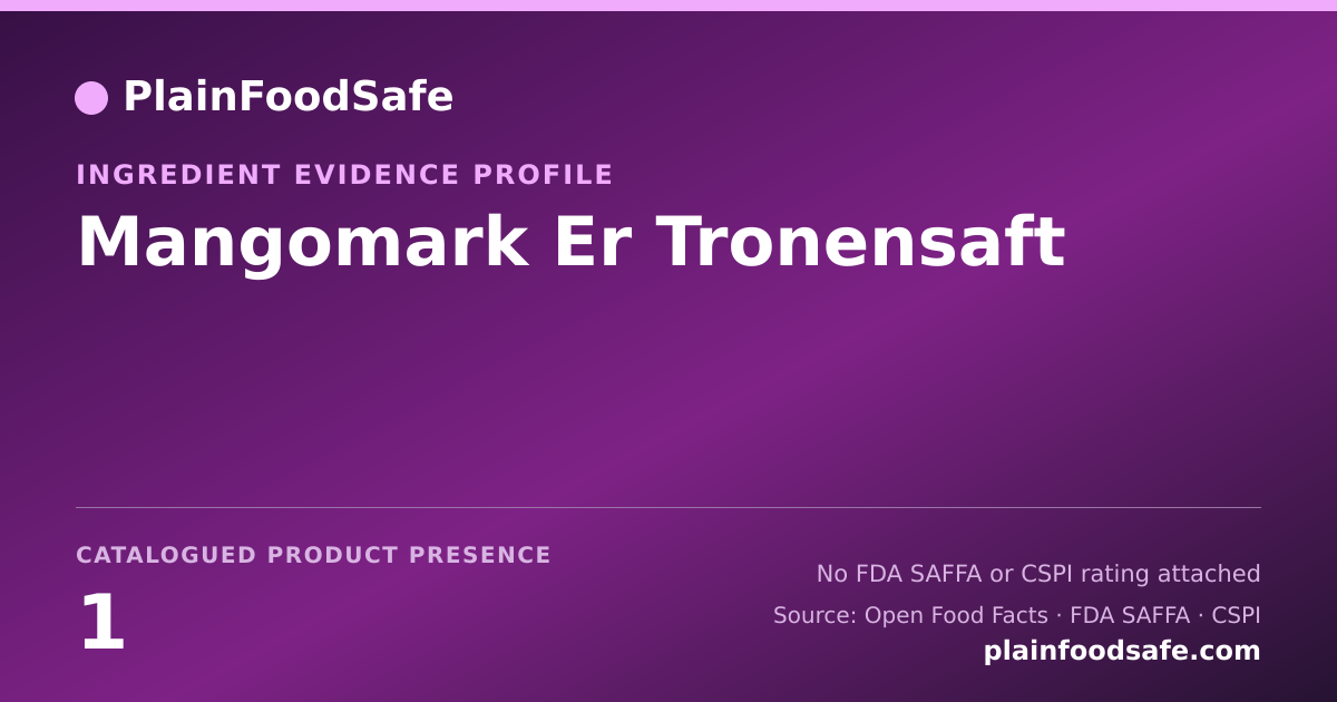 Share card for Mangomark Er Tronensaft Food Ingredient Evidence Profile