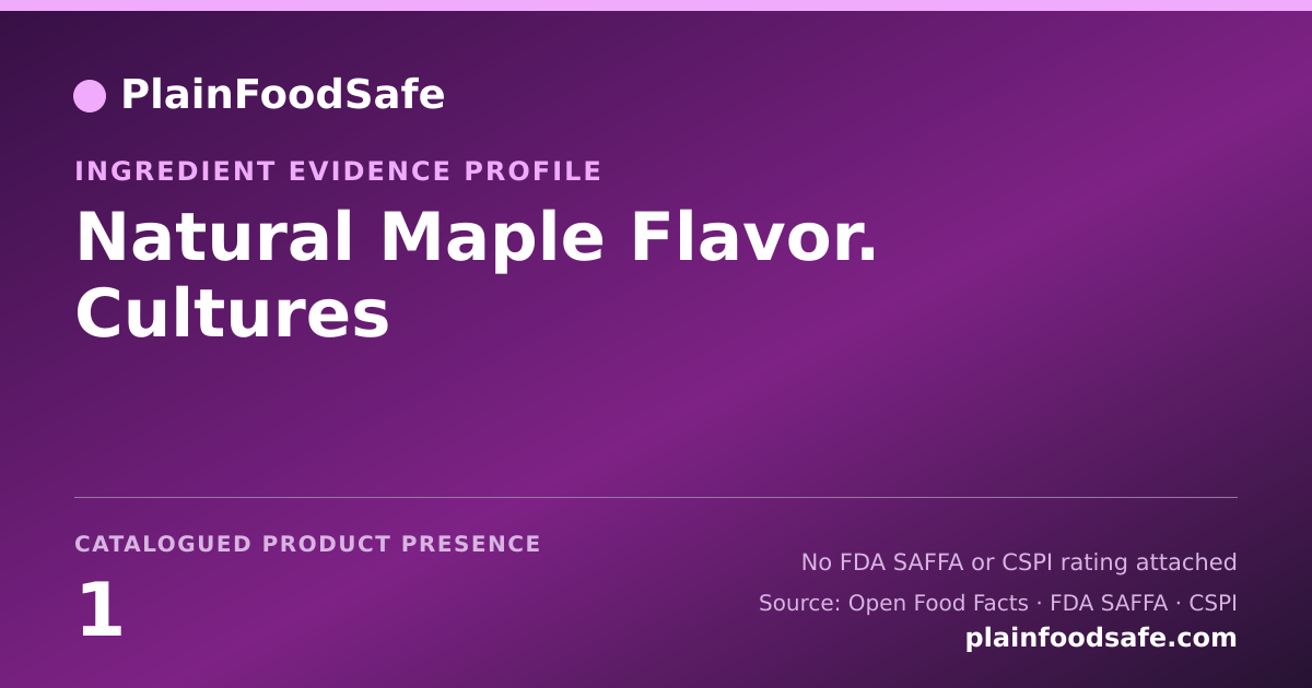 Share card for Natural Maple Flavor. Cultures Food Ingredient Evidence Profile